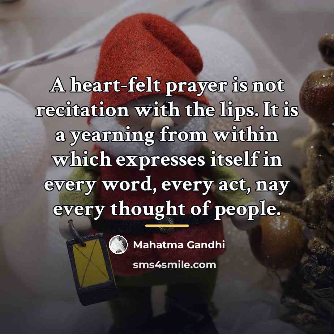 “A heart-felt prayer is not recitation with the lips. It…” quote by Mahatma Gandhi
