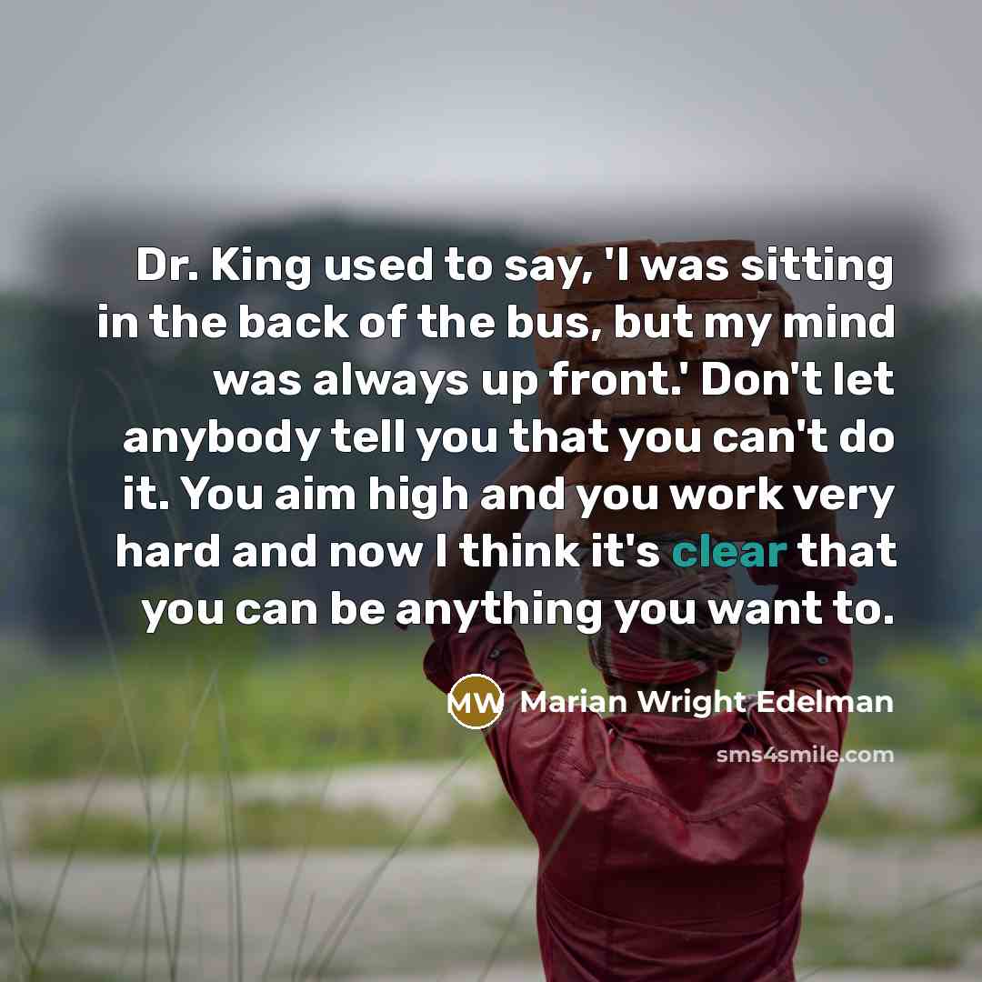 “Dr. King used to say, 'I was sitting in the…” quote by Marian Wright Edelman