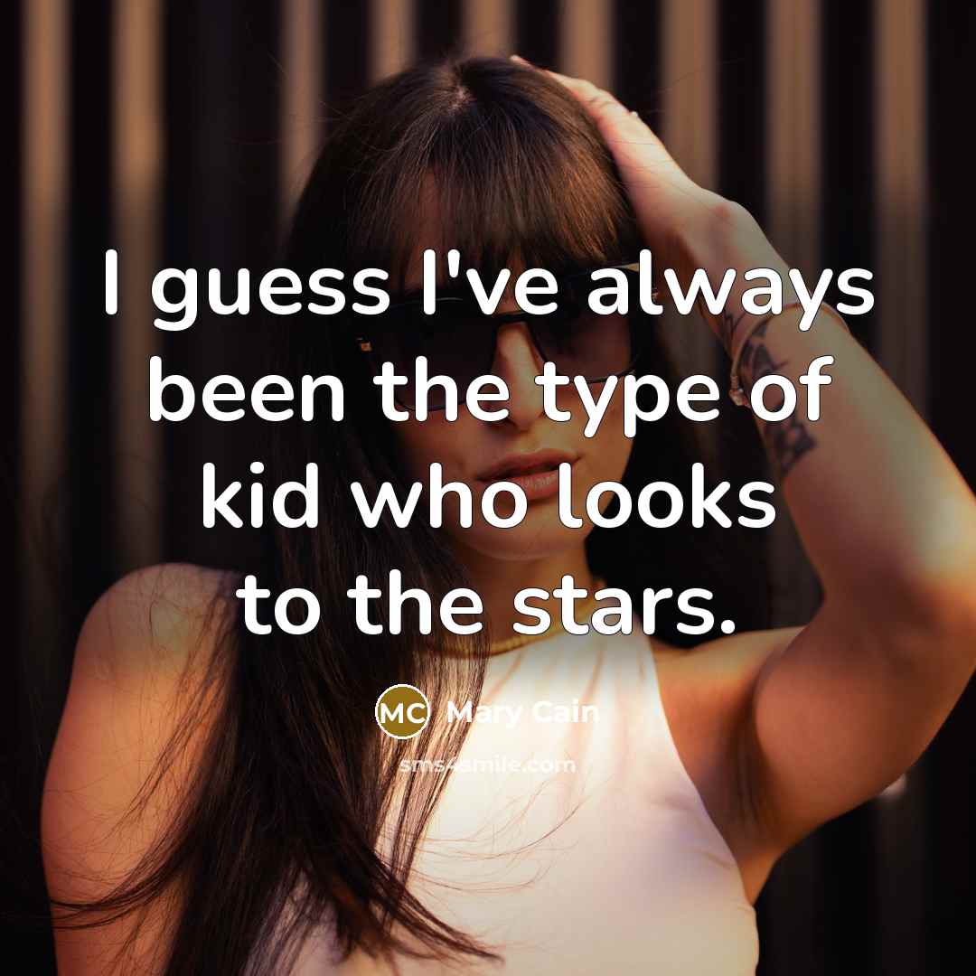 “I guess I've always been the type of kid who…” quote by Mary Cain