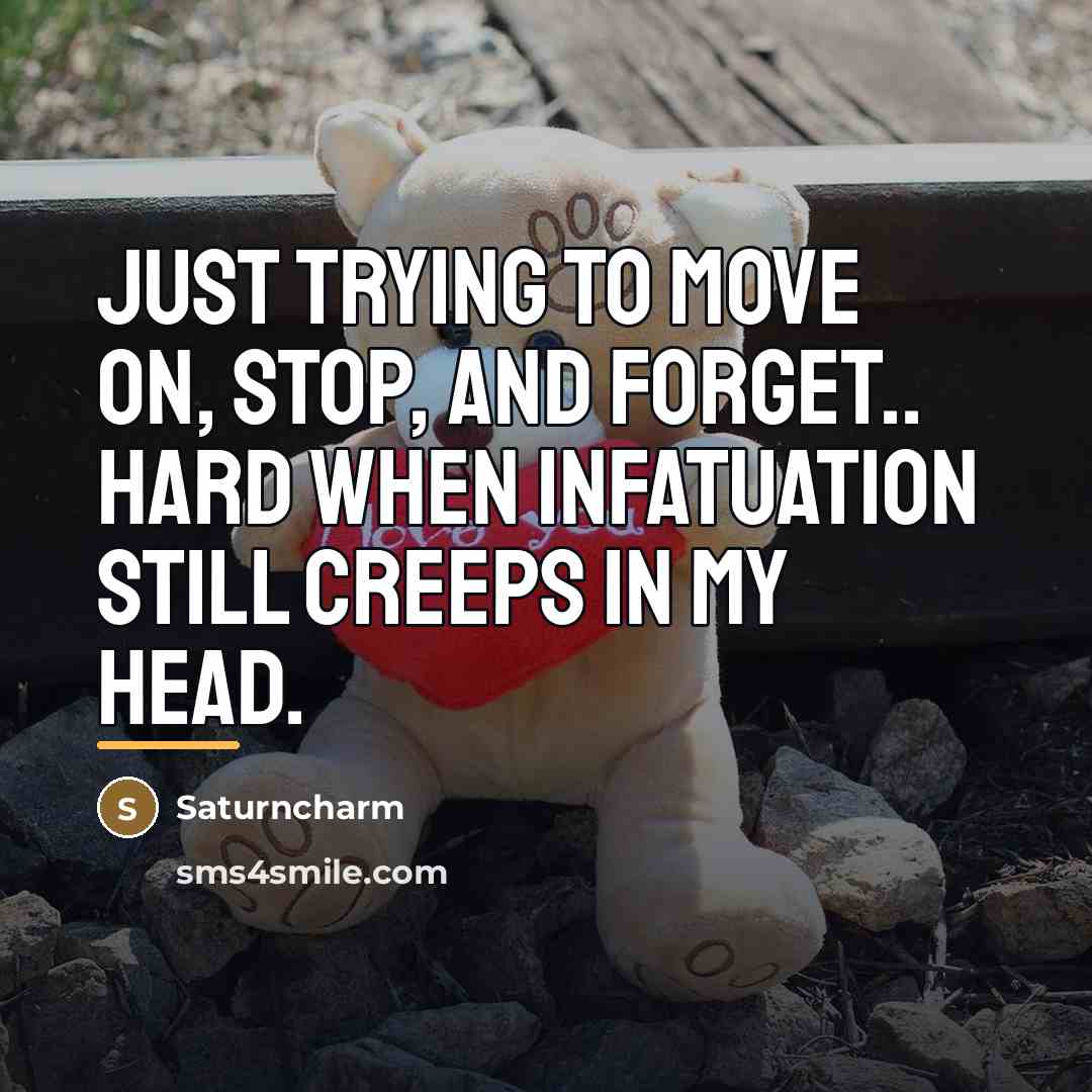 “Just trying to move on, stop, and forget.. Hard when…” quote by Saturncharm