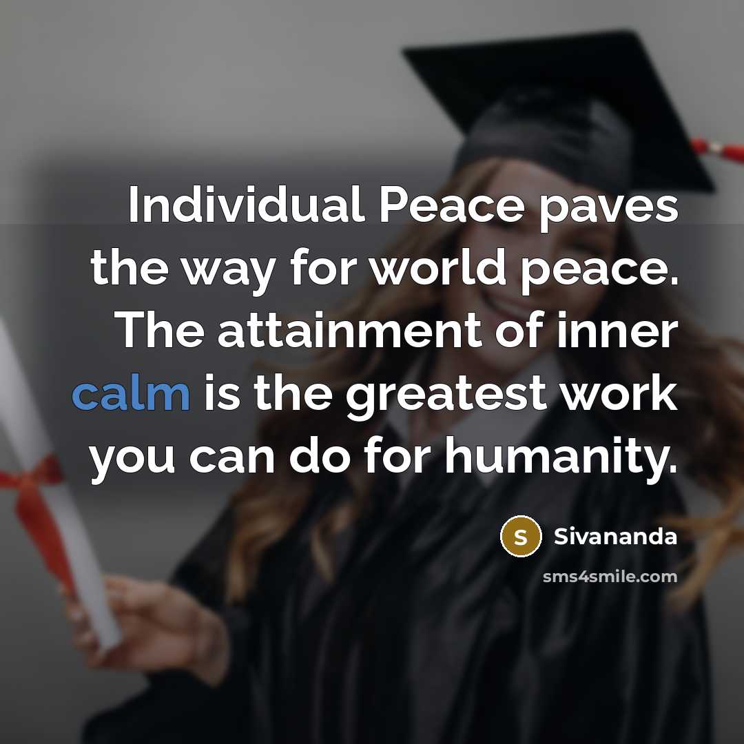 “Individual Peace paves the way for world peace. The attainment…” quote by Sivananda