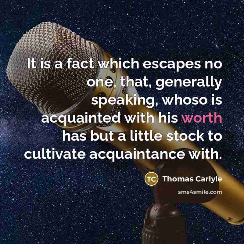 “It is a fact which escapes no one, that, generally…” quote by Thomas Carlyle