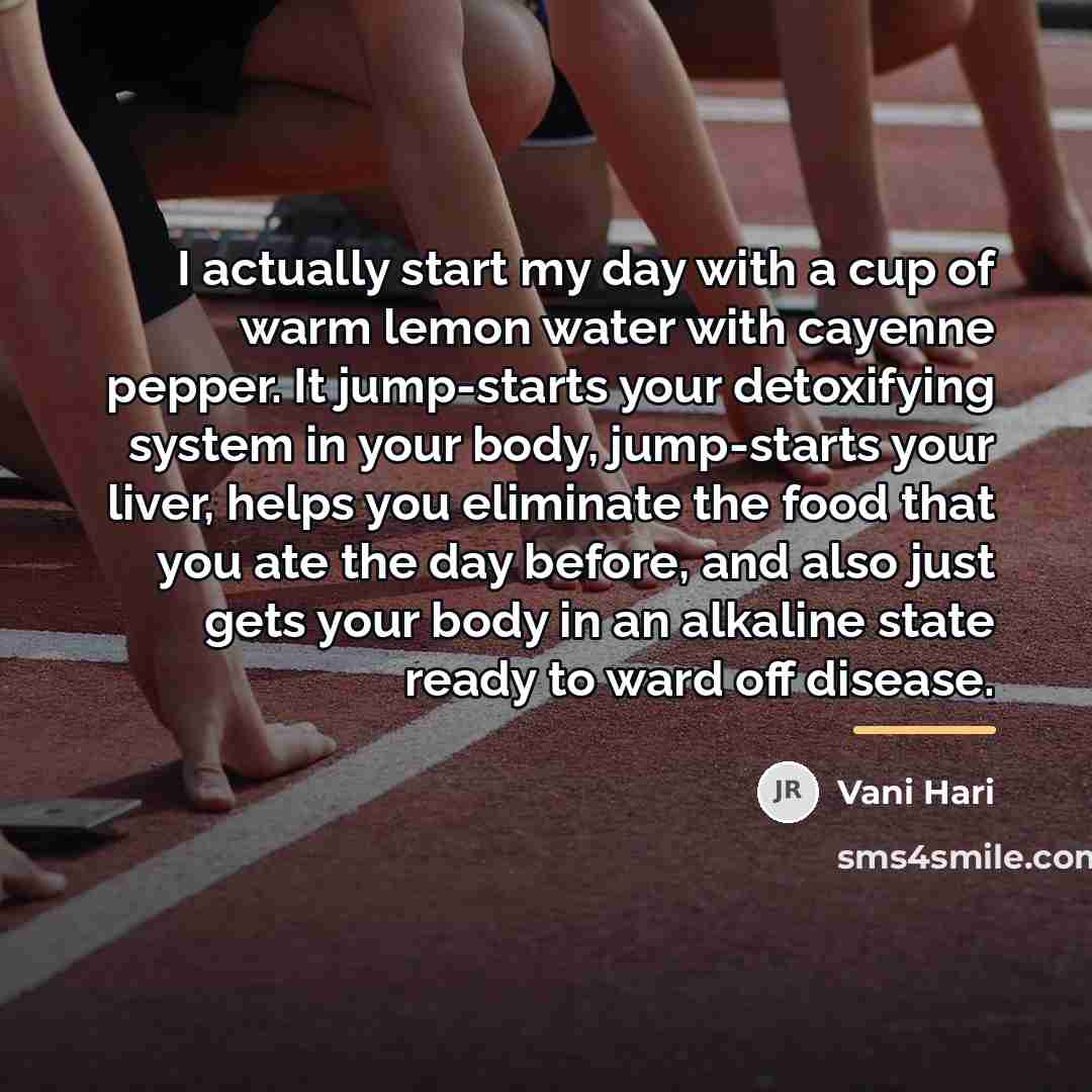 “I actually start my day with a cup of warm…” quote by Vani Hari