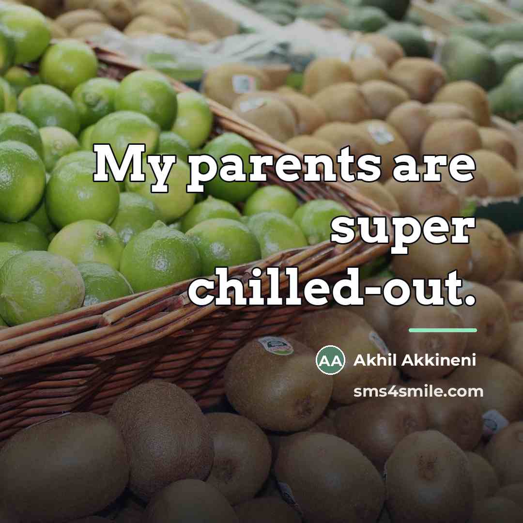 “My parents are super chilled-out.…” quote by Akhil Akkineni