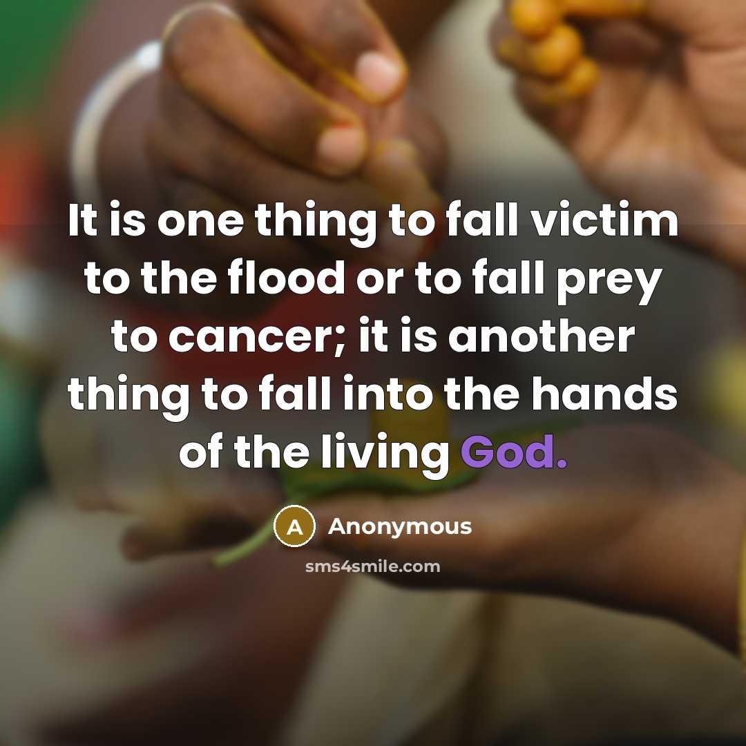 “It is one thing to fall victim to the flood…” quote by Anonymous