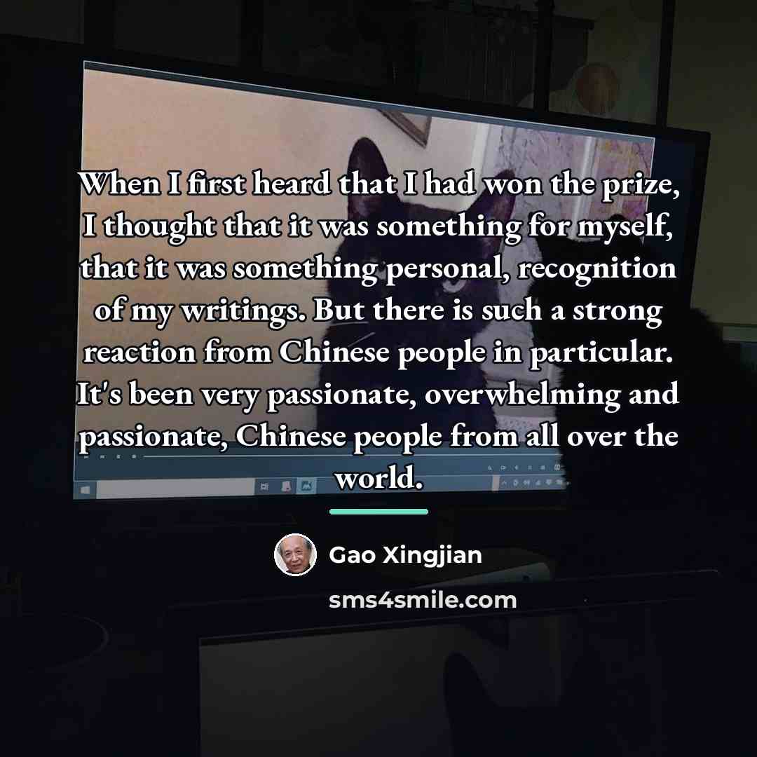 “When I first heard that I had won the prize,…” quote by Gao Xingjian
