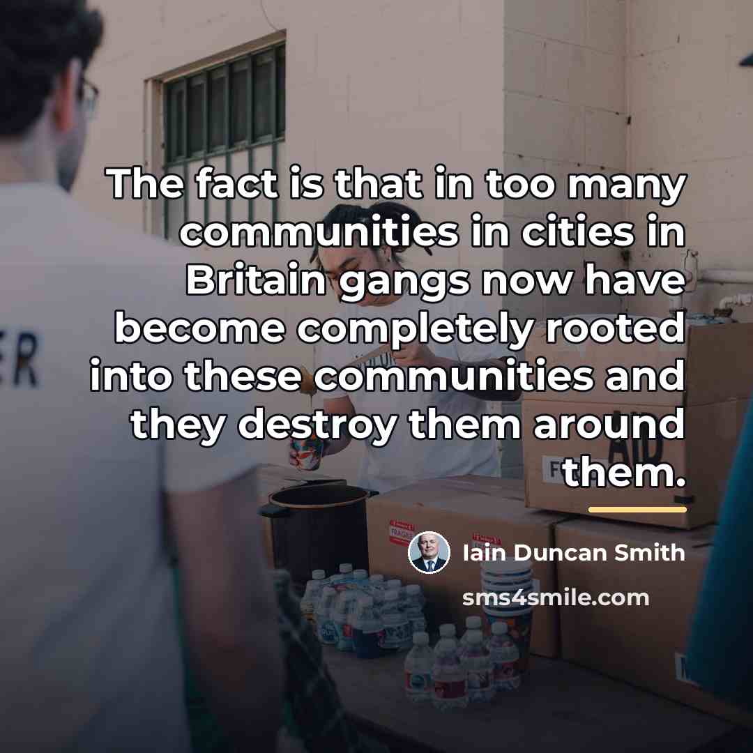 “The fact is that in too many communities in cities…” quote by Iain Duncan Smith