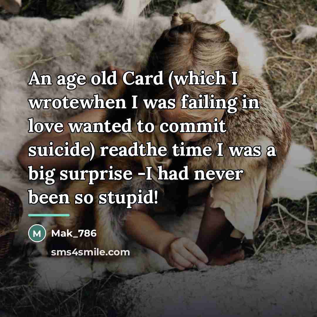 “An age old Card (which I wrotewhen I was failing…” quote by Mak_786
