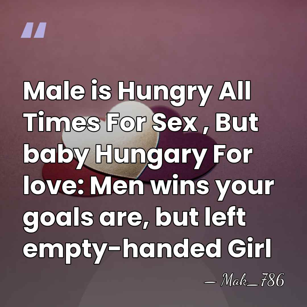 Male is Hungry All Times For Sex , But baby Hungary For&hellip; - Mak_786