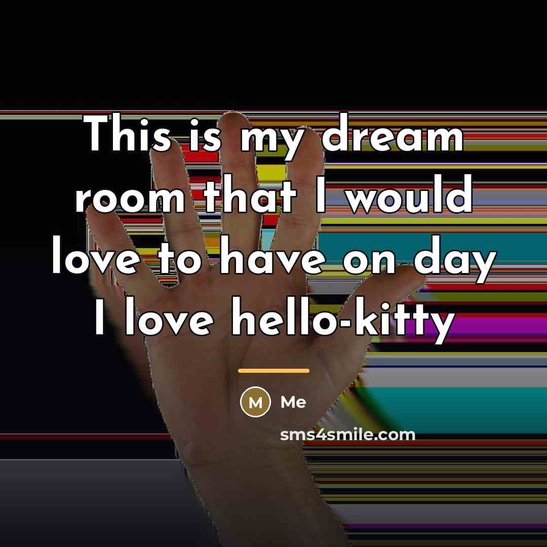 “This is my dream room that I would love to…” quote by Me