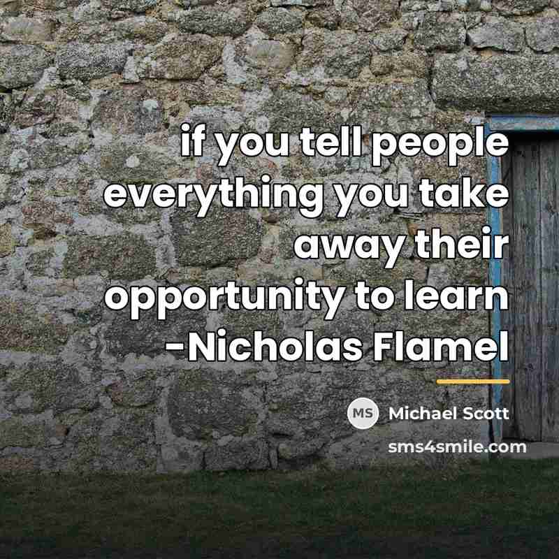 “if you tell people everything you take away their opportunity…” quote by Michael Scott