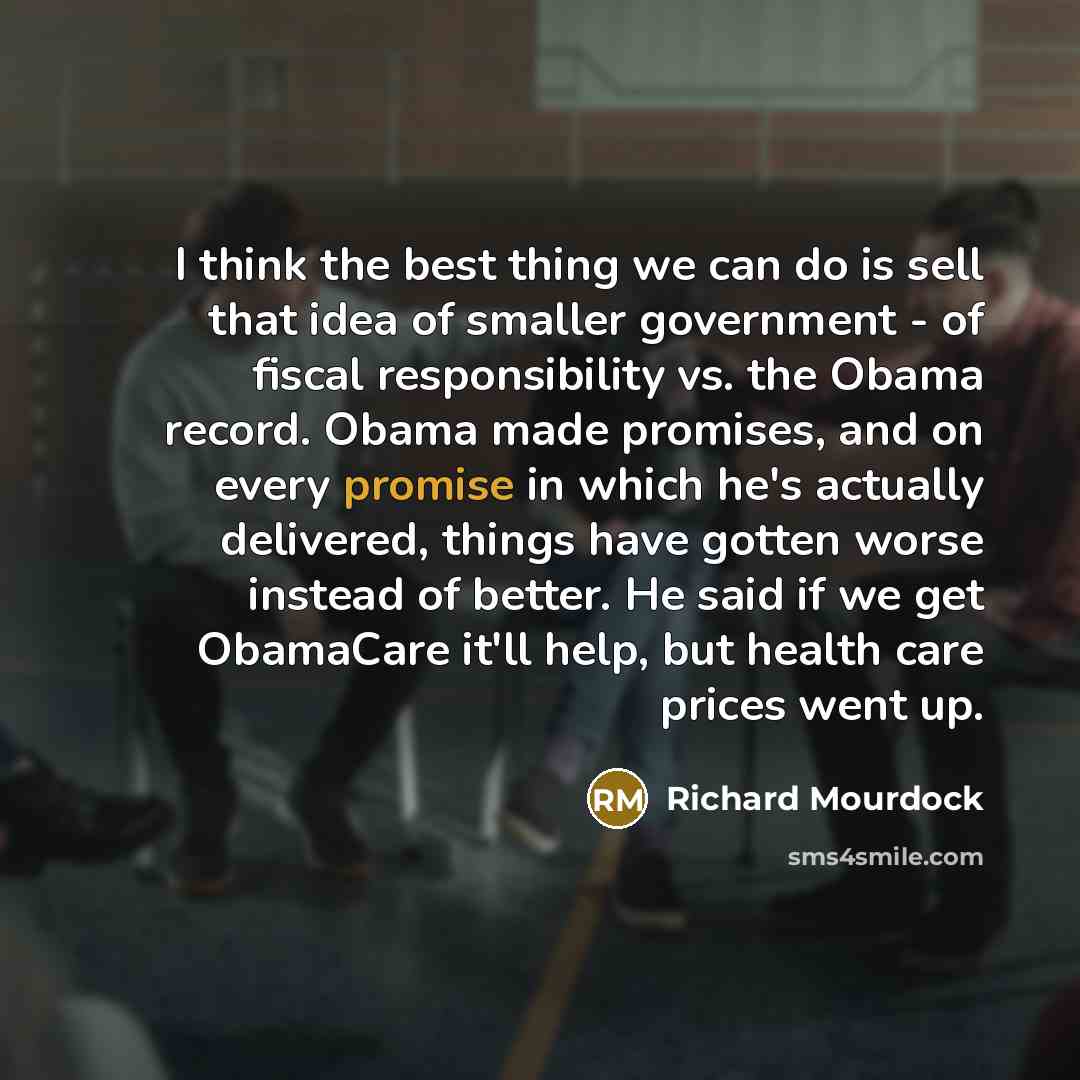 “I think the best thing we can do is sell…” quote by Richard Mourdock