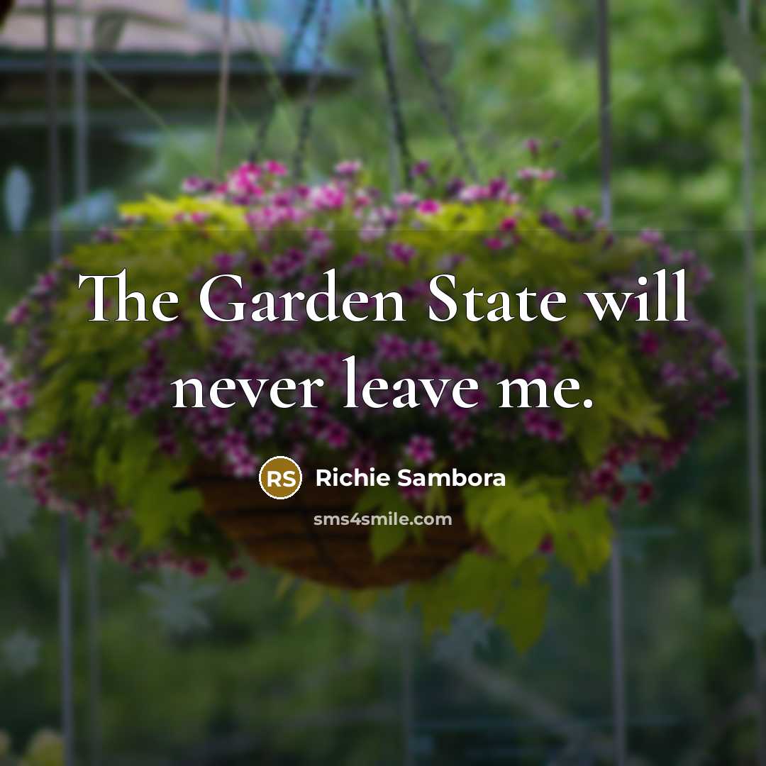 “The Garden State will never leave me.…” quote by Richie Sambora