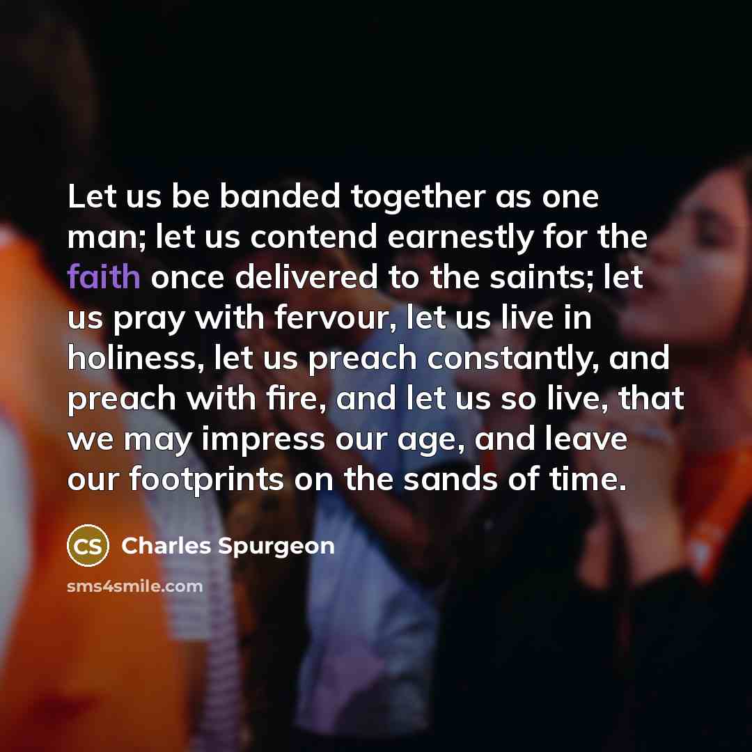 “Let us be banded together as one man; let us…” quote by Charles Spurgeon