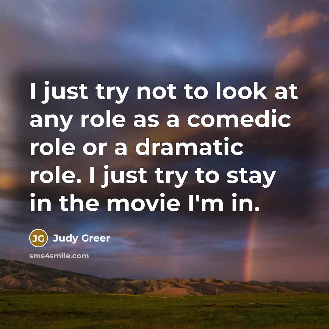 “I just try not to look at any role as…” quote by Judy Greer
