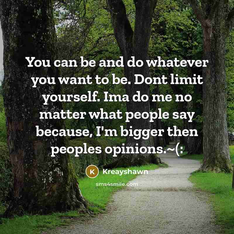 “You can be and do whatever you want to be.…” quote by Kreayshawn