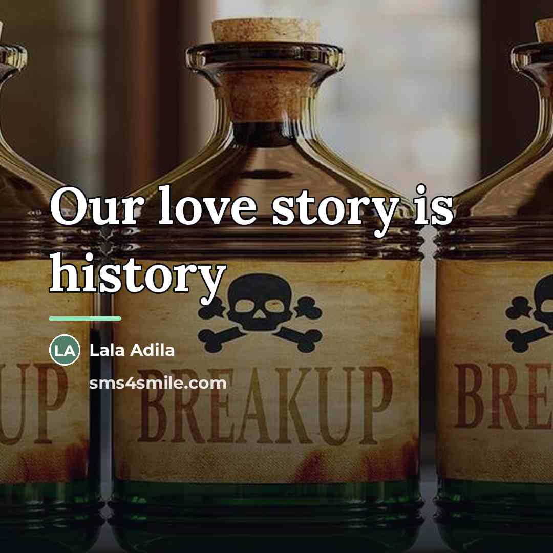 “Our love story is history…” quote by Lala Adila