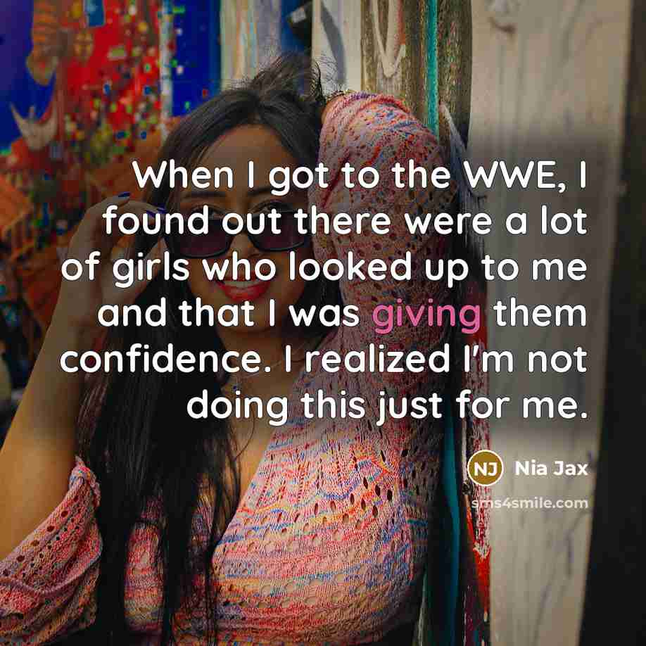 “When I got to the WWE, I found out there…” quote by Nia Jax
