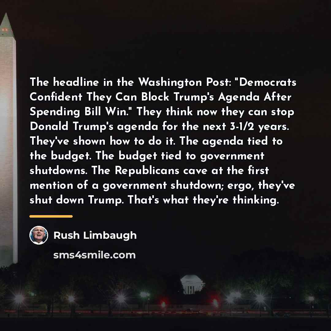 “The headline in the Washington Post: "Democrats Confident They Can…” quote by Rush Limbaugh