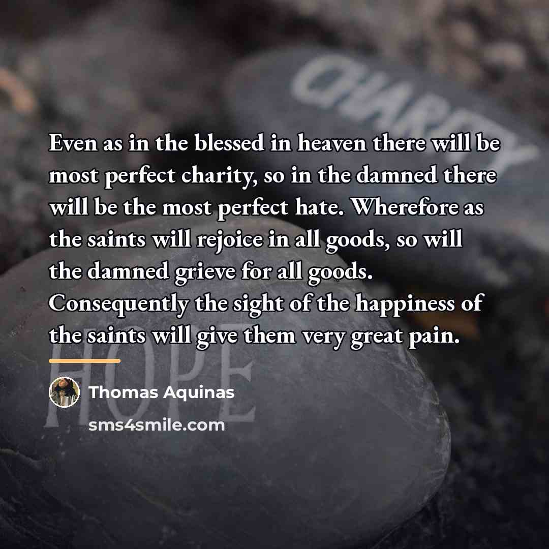 “Even as in the blessed in heaven there will be…” quote by Thomas Aquinas