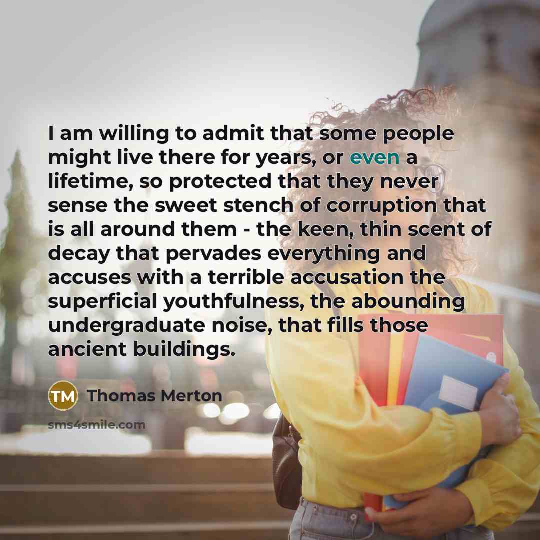 “I am willing to admit that some people might live…” quote by Thomas Merton