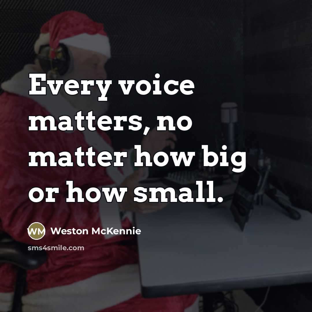 “Every voice matters, no matter how big or how small.…” quote by Weston McKennie