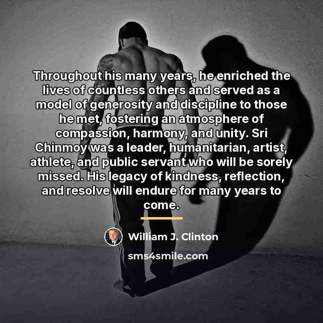 “Throughout his many years, he enriched the lives of countless…” quote by William J. Clinton