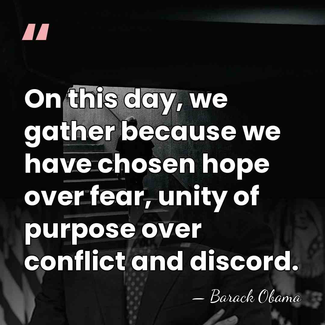 On this day, we gather because we have chosen hope over fear,&hellip; - Barack Obama