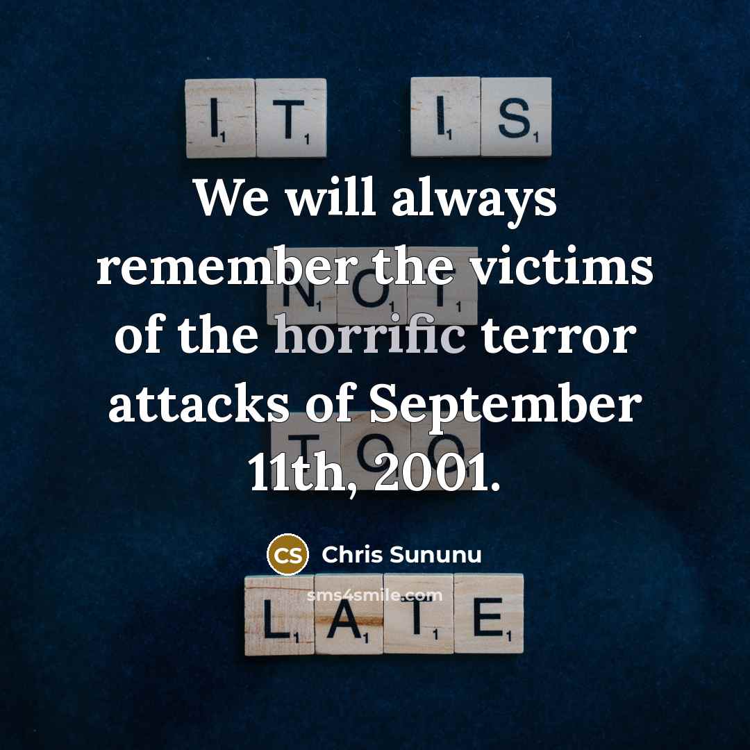 “We will always remember the victims of the horrific terror…” quote by Chris Sununu