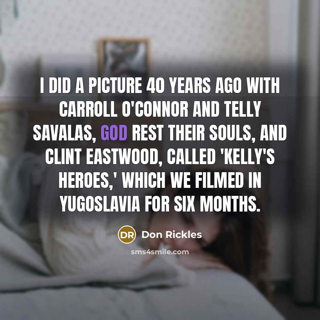 “I did a picture 40 years ago with Carroll O'Connor…” quote by Don Rickles
