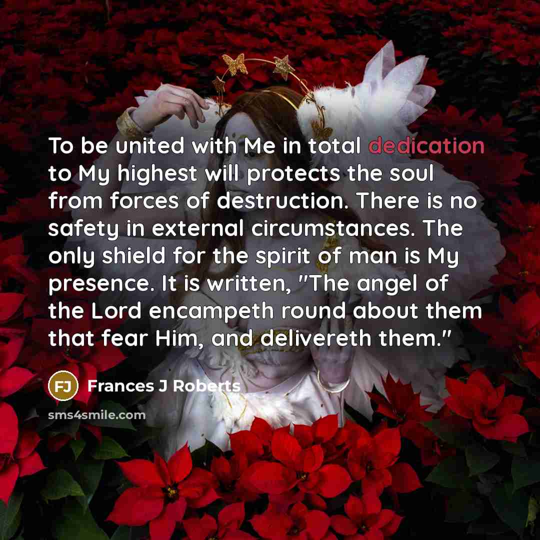 “To be united with Me in total dedication to My…” quote by Frances J Roberts
