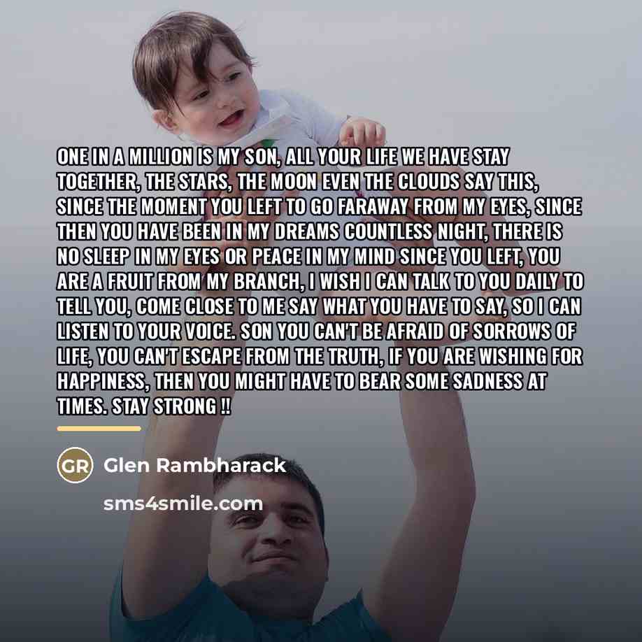“One in a Million is my Son, all your life…” quote by Glen Rambharack