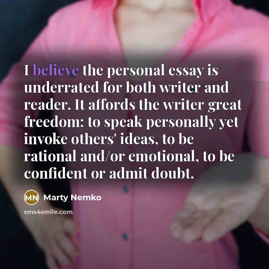 “I believe the personal essay is underrated for both writer…” quote by Marty Nemko