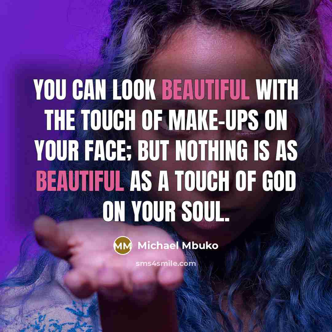 “You can look beautiful with the touch of make-ups on…” quote by Michael Mbuko