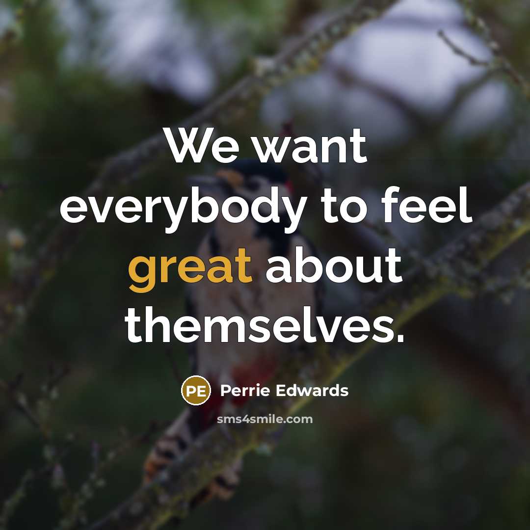 “We want everybody to feel great about themselves.…” quote by Perrie Edwards