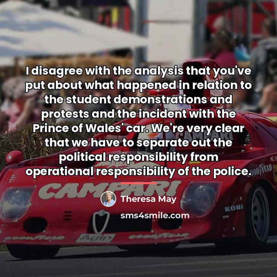 “I disagree with the analysis that you've put about what…” quote by Theresa May