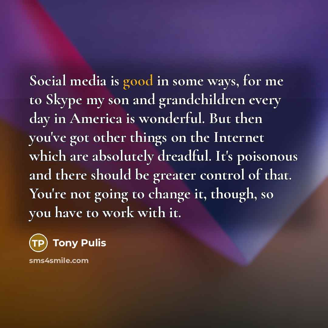 “Social media is good in some ways, for me to…” quote by Tony Pulis