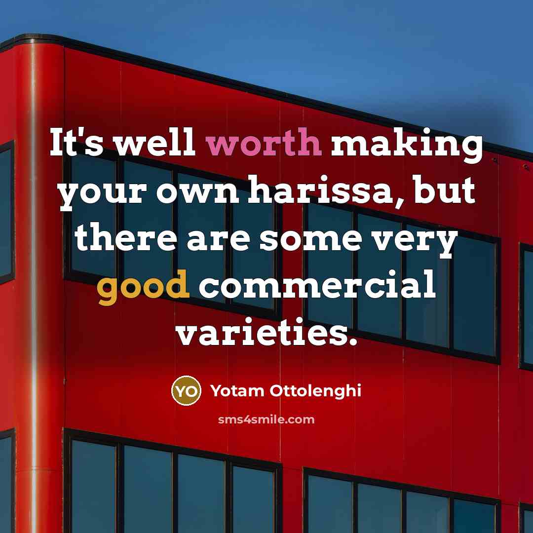 “It's well worth making your own harissa, but there are…” quote by Yotam Ottolenghi