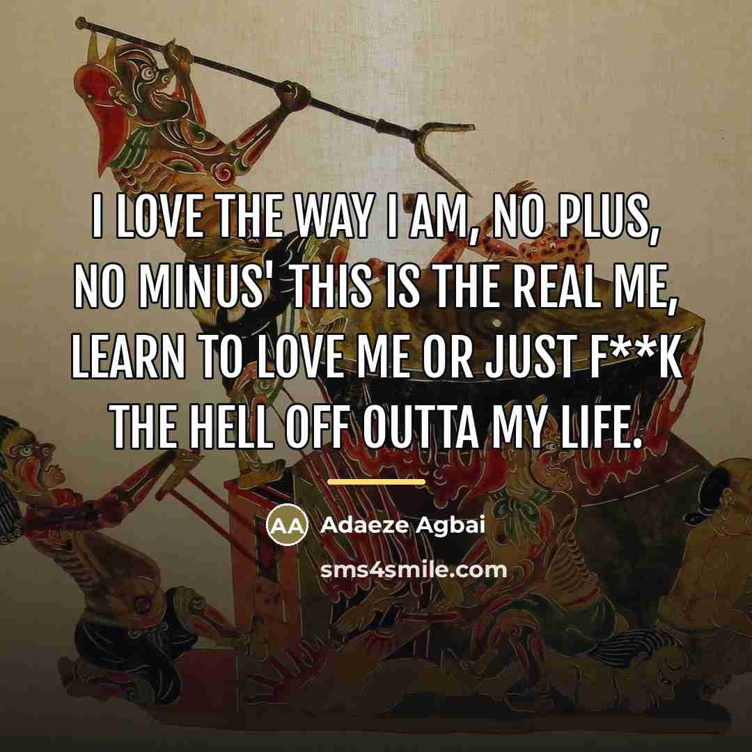 “I love the way I am, no plus, no minus'…” quote by Adaeze Agbai