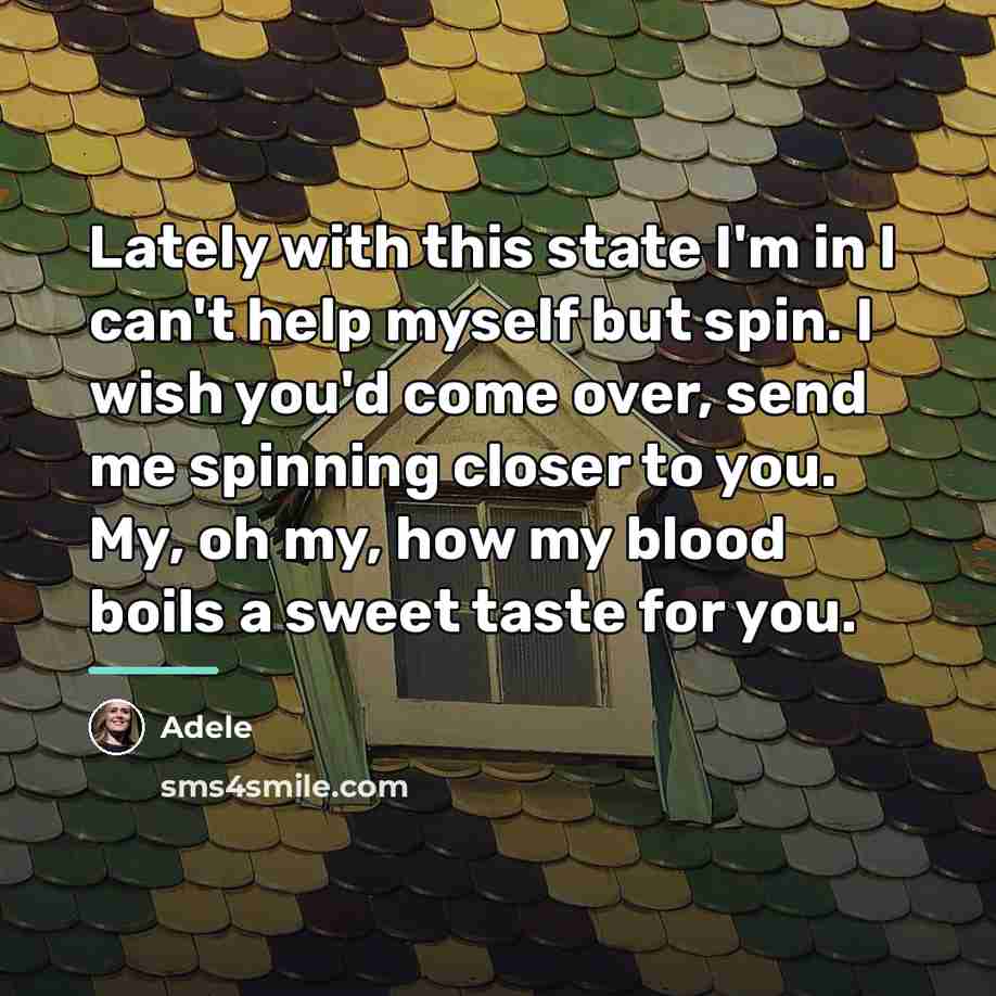 “Lately with this state I'm in I can't help myself…” quote by Adele