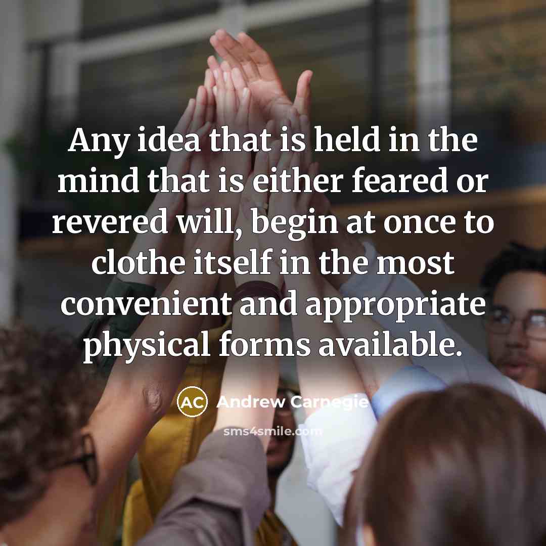“Any idea that is held in the mind that is…” quote by Andrew Carnegie