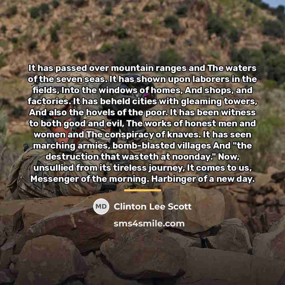 “It has passed over mountain ranges and The waters of…” quote by Clinton Lee Scott