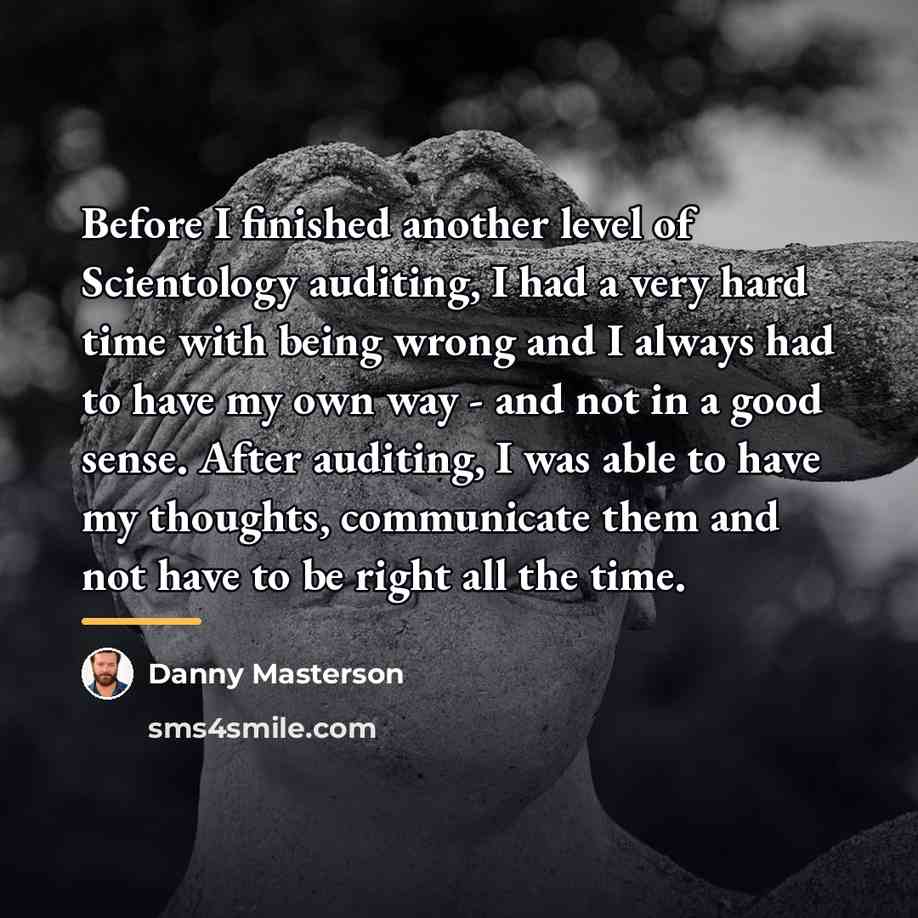 “Before I finished another level of Scientology auditing, I had…” quote by Danny Masterson