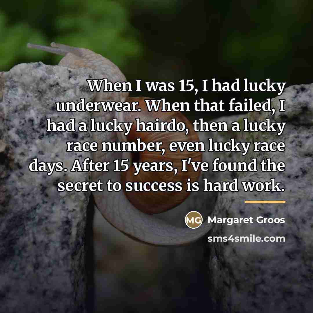 “When I was 15, I had lucky underwear. When that…” quote by Margaret Groos