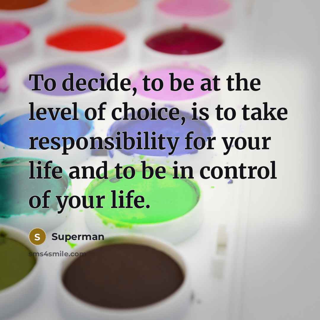 “To decide, to be at the level of choice, is…” quote by Superman
