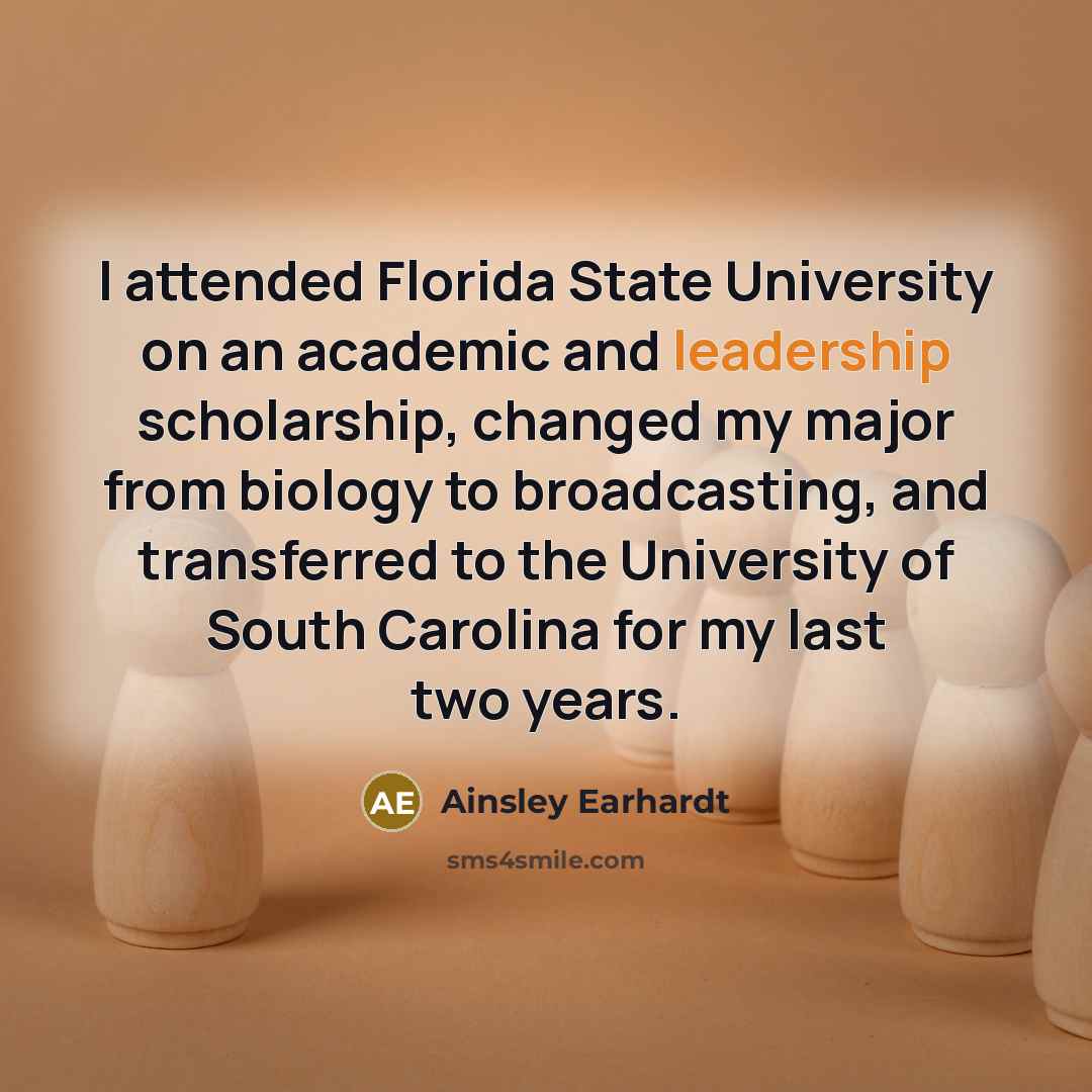 “I attended Florida State University on an academic and leadership…” quote by Ainsley Earhardt