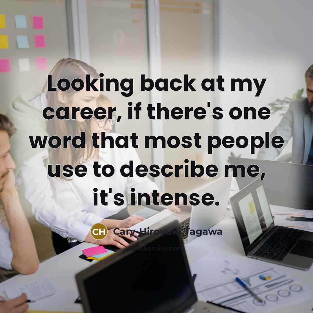 “Looking back at my career, if there's one word that…” quote by Cary-Hiroyuki Tagawa
