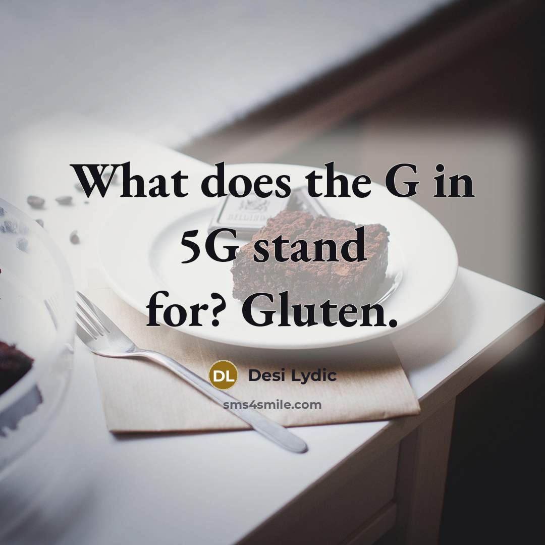 “What does the G in 5G stand for? Gluten.…” quote by Desi Lydic