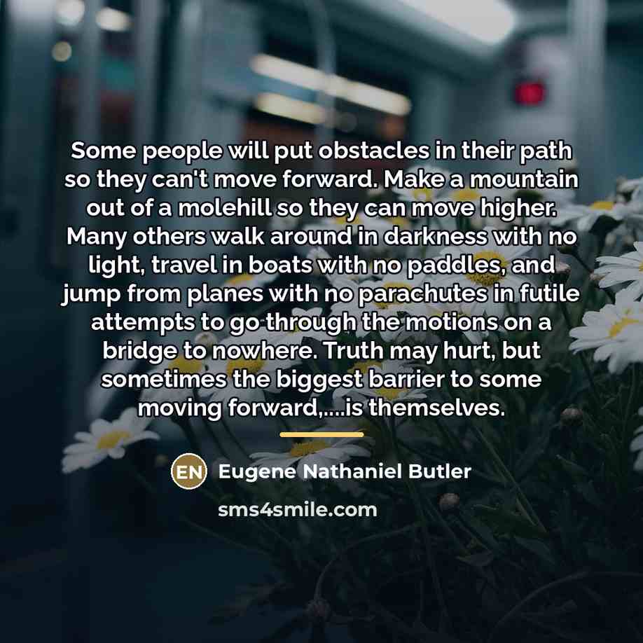 “Some people will put obstacles in their path so they…” quote by Eugene Nathaniel Butler