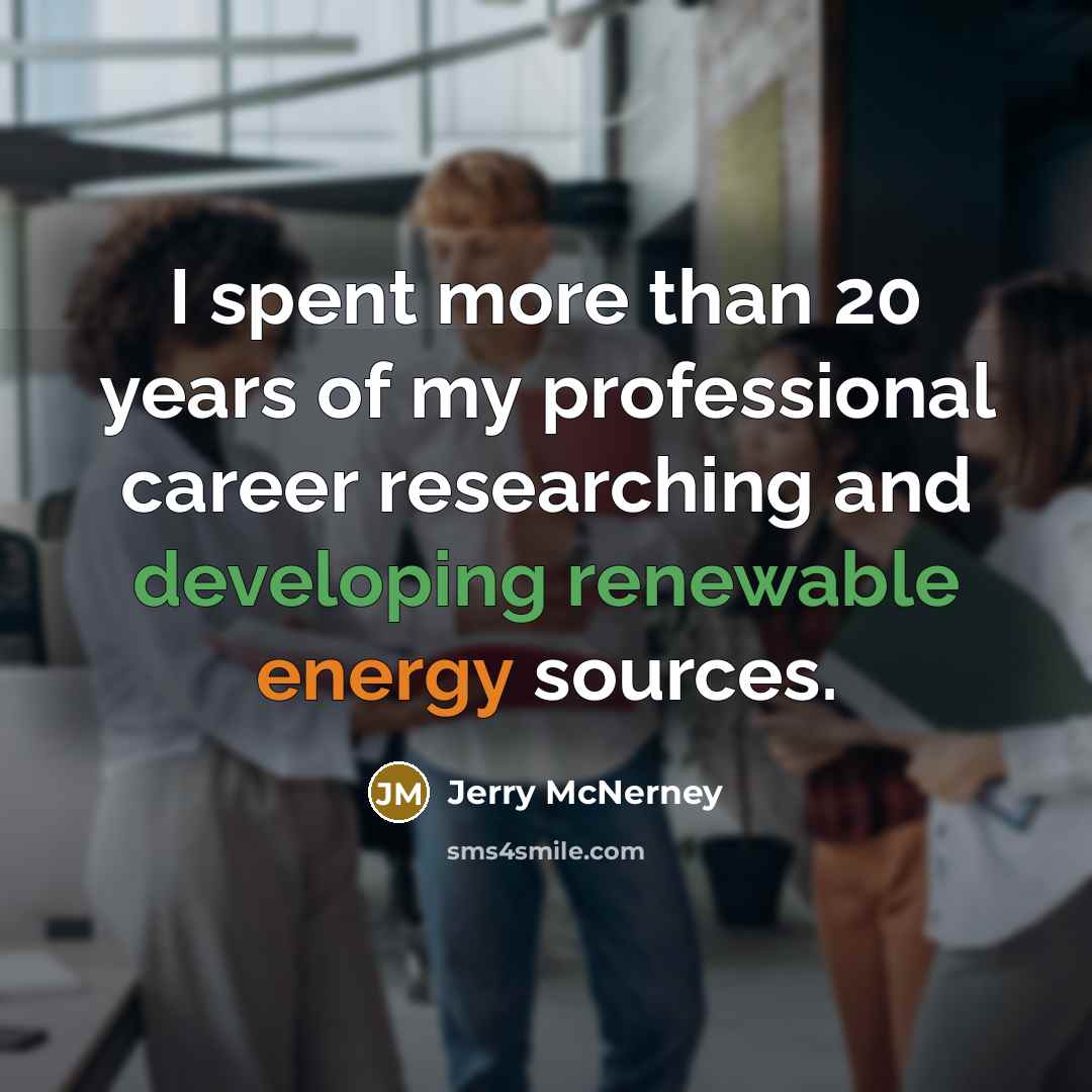 “I spent more than 20 years of my professional career…” quote by Jerry McNerney